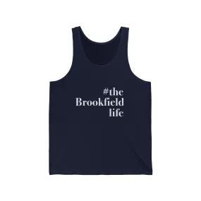 #thebrookfieldlife Unisex Jersey Tank