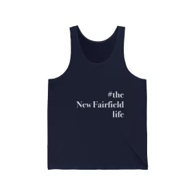 #thenewfairfieldlife  Unisex Jersey Tank